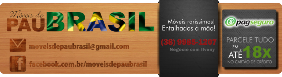 Móveis de Pau BRASIL